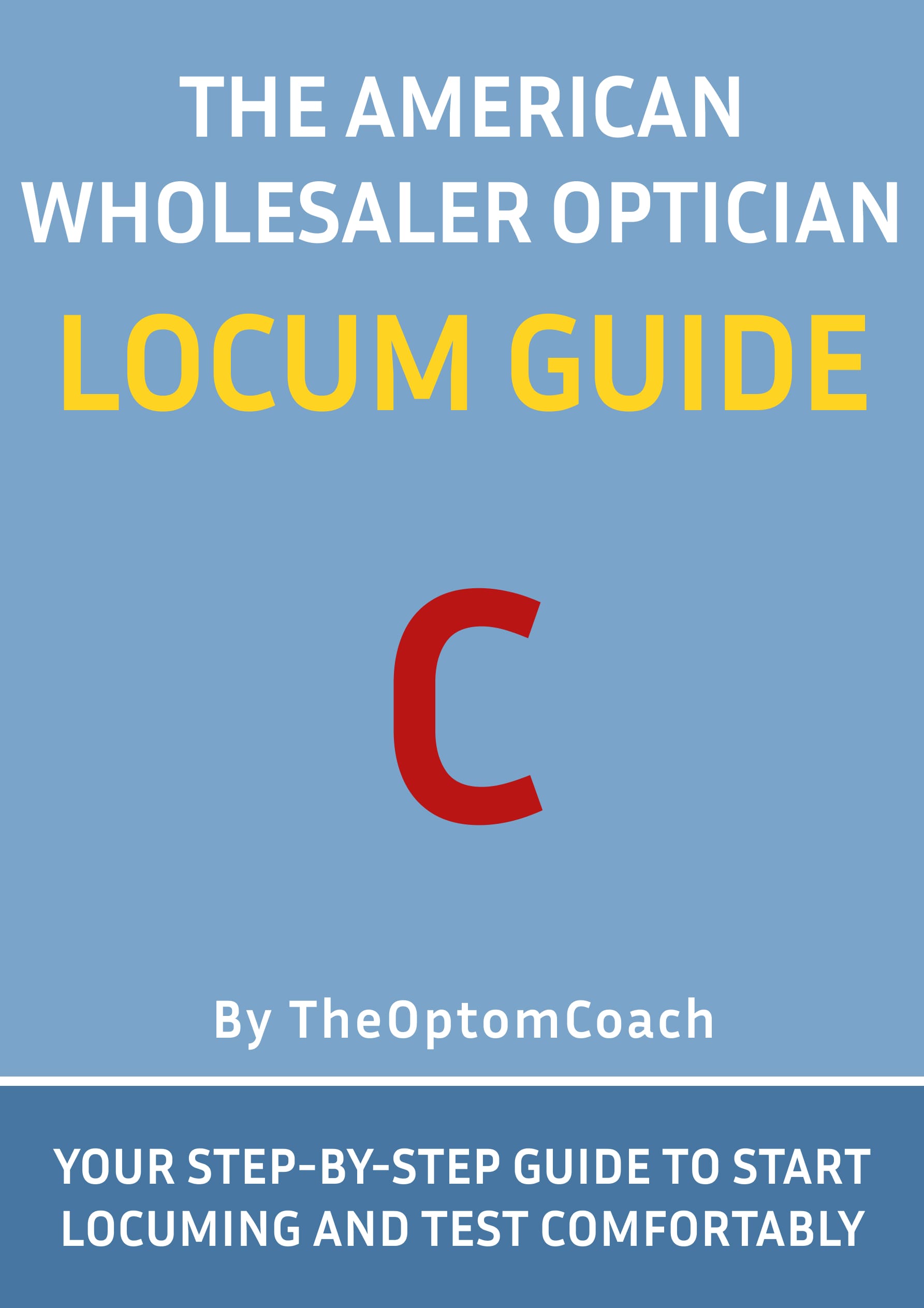 Silver Members Exclusive: American Wholesaler Optician Locum Guide (+ All Bronze Features).