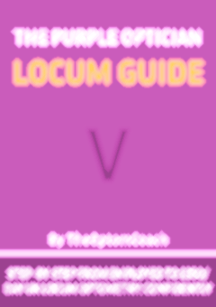 Silver Members Exclusive: Purple Locum Optician Guide (+ All Bronze Features).